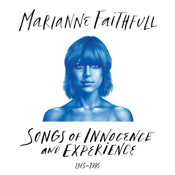 Marianne Faithfull|Songs Of Innocence And Experience 1965-1995 Marianne Faithfull|Songs Of Innocence And Experience 1965-1995
