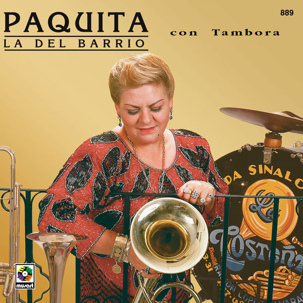 Paquita La Del Barrio - Paquita La Del Barrio Con Tambora Paquita La Del Barrio - Paquita La Del Barrio Con Tambora
