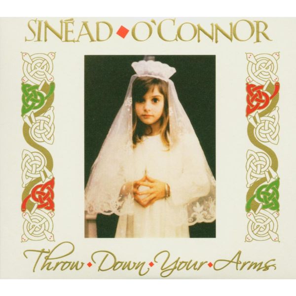 Sinéad O'Connor|Throw Down Your Arms