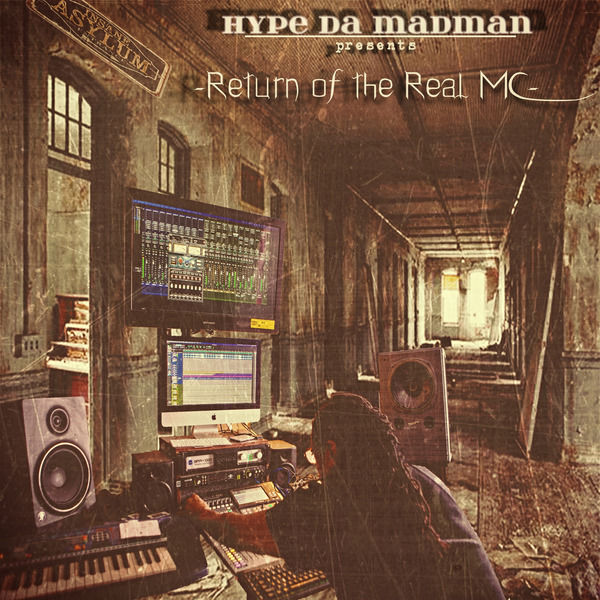 HDM Hypedamadman prods.|Return of the Real MC