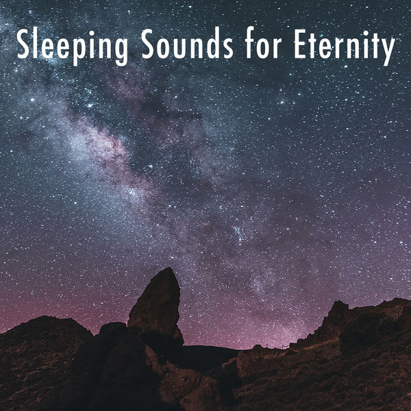 Deep Sleep Relaxation|Sleeping Sounds for Eternity