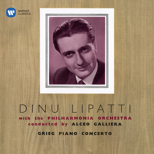 Dinu Lipatti|Grieg: Piano Concerto, Op. 16 Dinu Lipatti|Grieg: Piano Concerto, Op. 16
