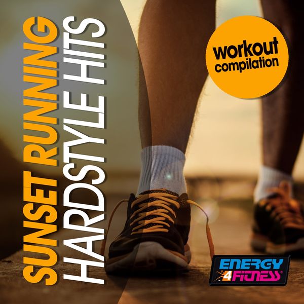 Various Artists|Sunset Running Hardstyle Hits Workout Compilation (Fitness Version)