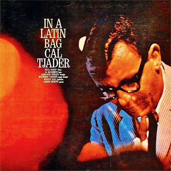 Cal Tjader|In A Latin Bag (Remastered) Cal Tjader|In A Latin Bag (Remastered)