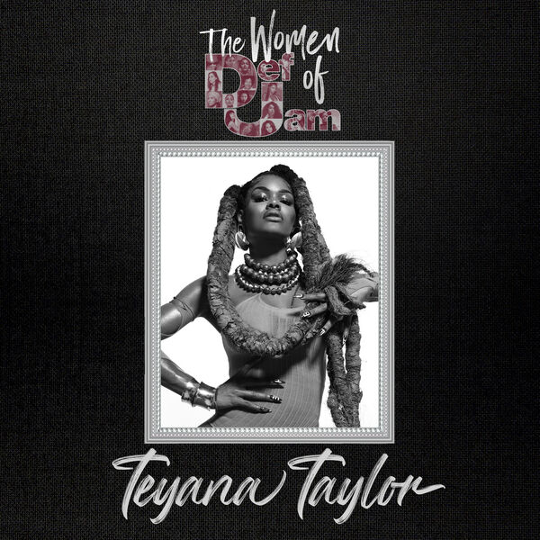 Teyana Taylor|Women of Def Jam: Teyana Taylor Teyana Taylor|Women of Def Jam: Teyana Taylor