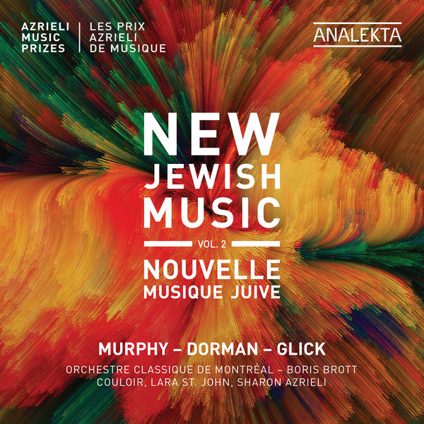 Orchestre classique de Montréal|New Jewish Music, Vol. 2 - Azrieli Music Prizes