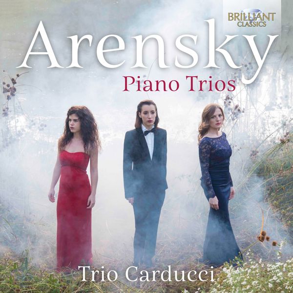 Trio Carducci - Arensky: Piano Trios Trio Carducci - Arensky: Piano Trios