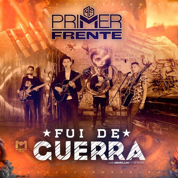 Primer Frente - Fui De Guerra Primer Frente - Fui De Guerra