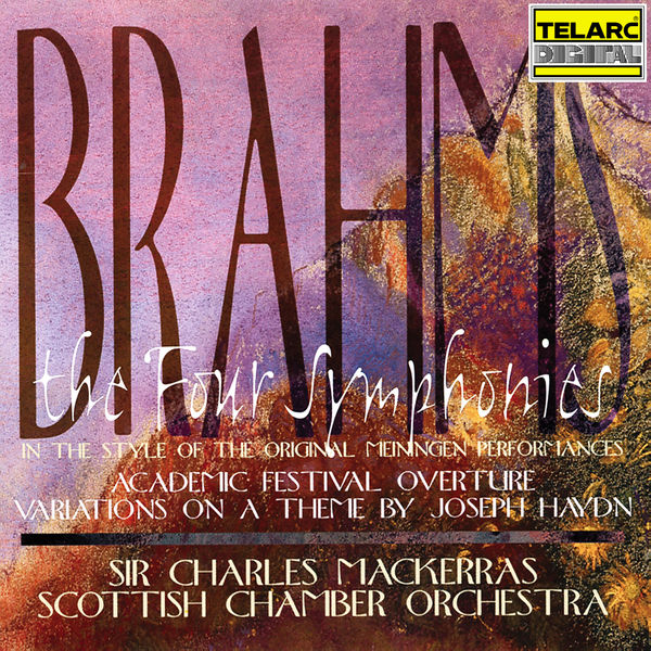 Charles Mackerras|Brahms: The Four Symphonies, Academic Festival Overture & Variations on a Theme by Joseph Haydn Charles Mackerras|Brahms: The Four Symphonies, Academic Festival Overture & Variations on a Theme by Joseph Haydn