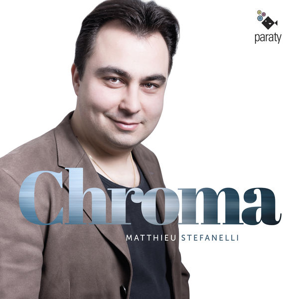 Matthieu Stefanelli - Chroma Matthieu Stefanelli - Chroma