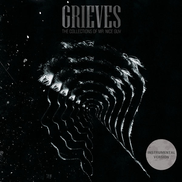 Grieves - The Collections of Mr. Nice Guy (Instrumental Version) Grieves - The Collections of Mr. Nice Guy (Instrumental Version)