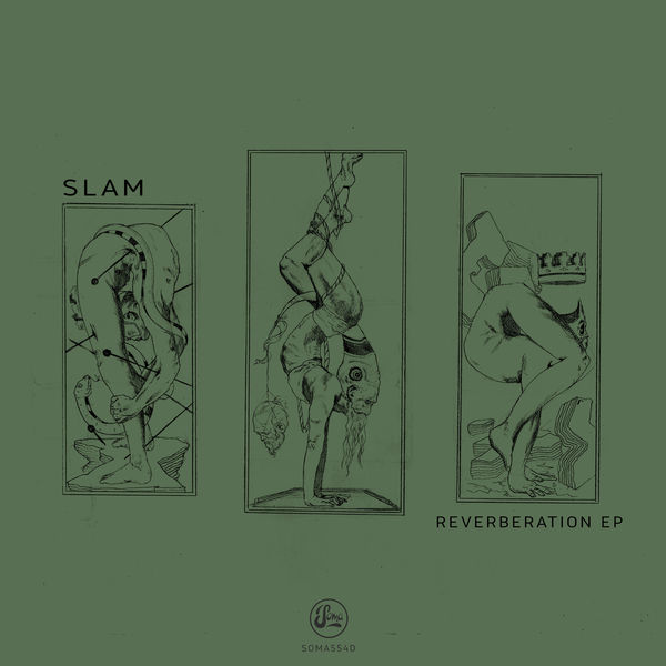 Slam - Reverberation EP Slam - Reverberation EP