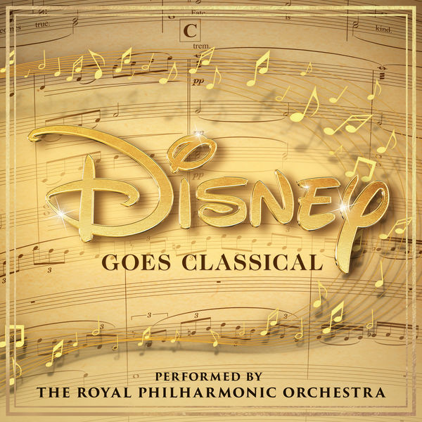 Royal Philharmonic Orchestra|Disney Goes Classical Royal Philharmonic Orchestra|Disney Goes Classical