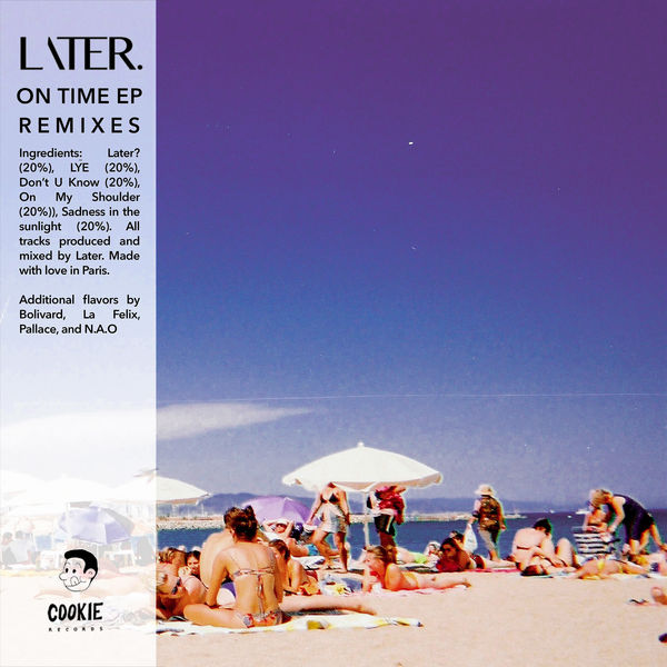 Later. - On Time Remixes Later. - On Time Remixes