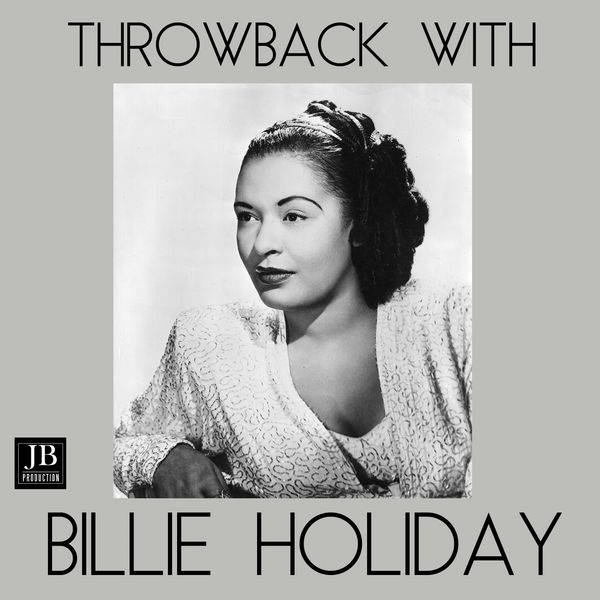 Billie Holiday - Throwback with Billie Holiday (Green Book) Billie Holiday - Throwback with Billie Holiday (Green Book)