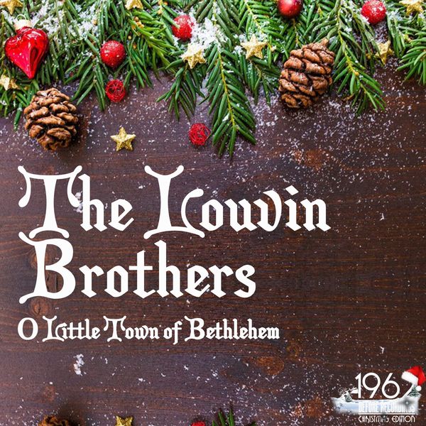 The Louvin Brothers - O Little Town of Bethlehem The Louvin Brothers - O Little Town of Bethlehem