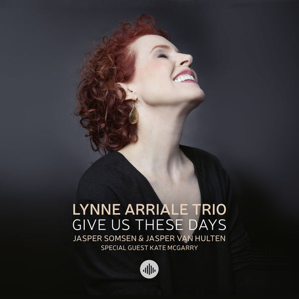 Lynne Arriale Trio|Give Us These Days