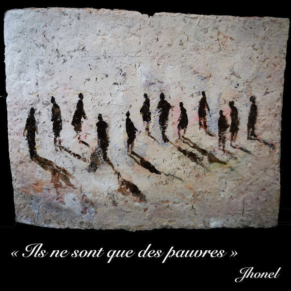 Jhonel|Ils ne sont que des pauvres Jhonel|Ils ne sont que des pauvres