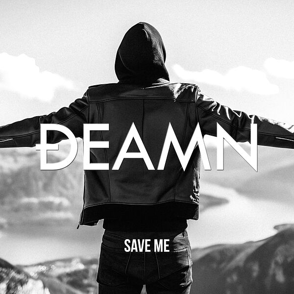 DEAMN|Save Me DEAMN|Save Me