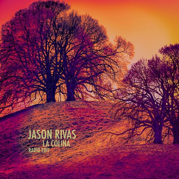 Jason Rivas|La Colina (Radio Edit)