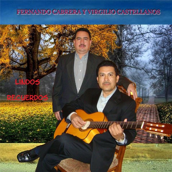 Fernando Cabrera - Lindos Recuerdos Fernando Cabrera - Lindos Recuerdos