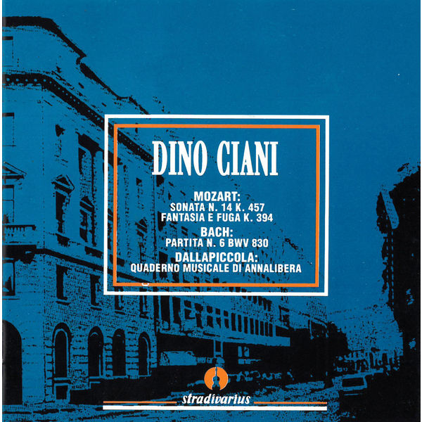 Dino Ciani - Mozart, Bach & Dallapiccola: Piano Works (Live) Dino Ciani - Mozart, Bach & Dallapiccola: Piano Works (Live)