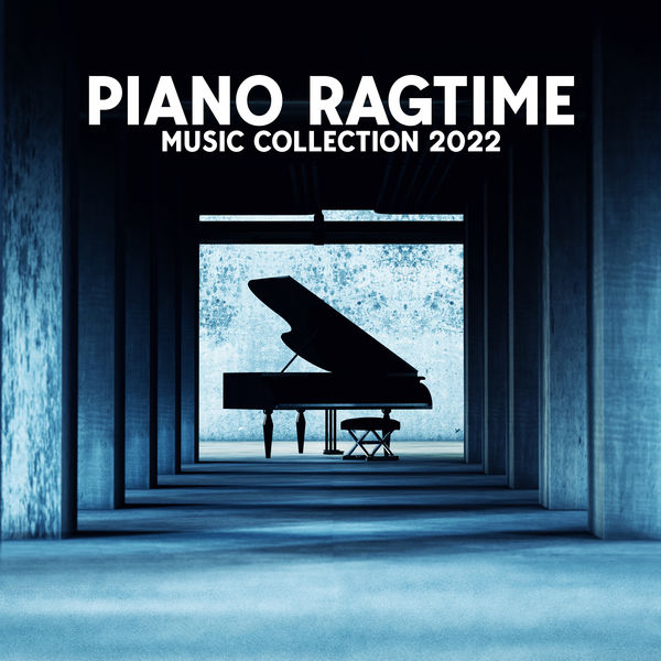 Alternative Jazz Lounge|Piano Ragtime Music Collection 2022 Alternative Jazz Lounge|Piano Ragtime Music Collection 2022