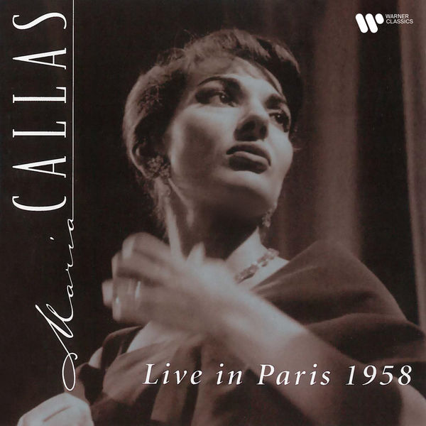 Maria Callas|Live in Paris 1958 Maria Callas|Live in Paris 1958