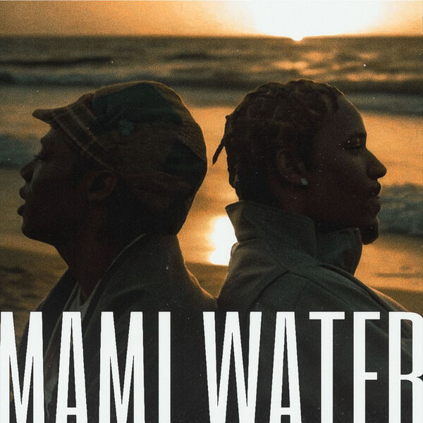MAMI WATER (feat. Chella), Robson Vibes - Qobuz