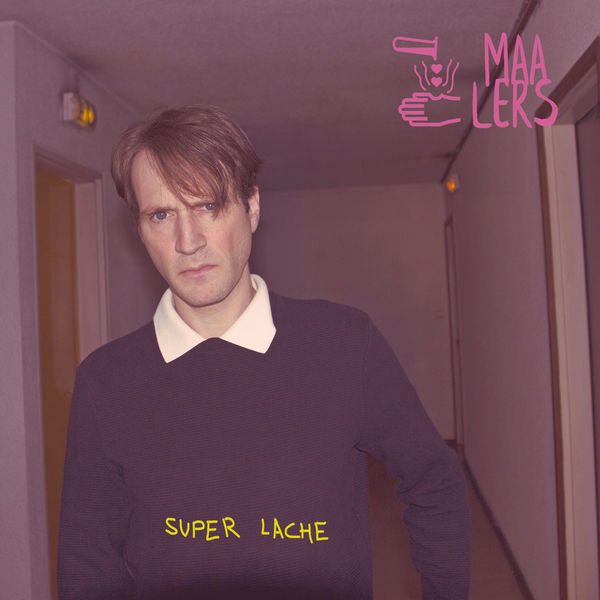 MAALERS - Super Lache MAALERS - Super Lache