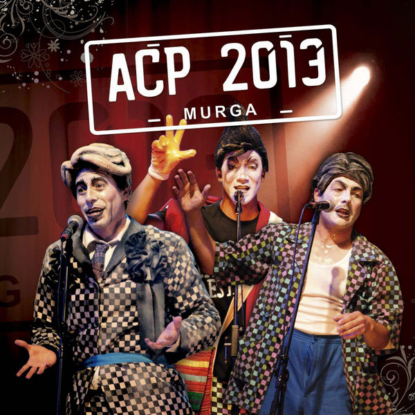 Asaltantes Con Patente|Acp 2013  (En Vivo)