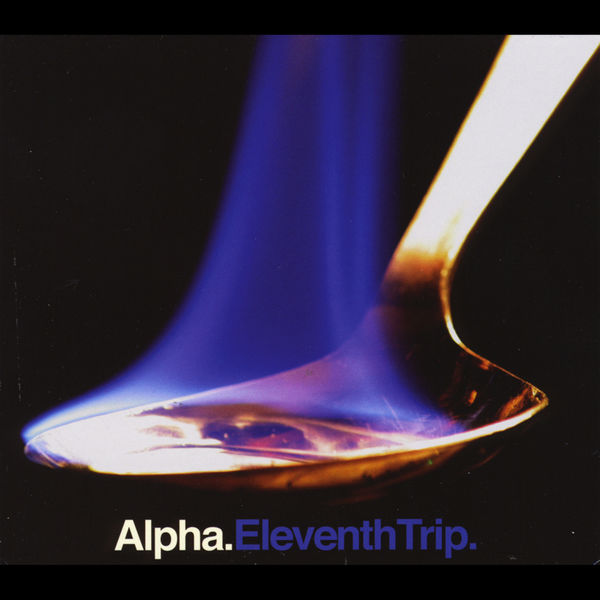 Alpha - Eleventh Trip Alpha - Eleventh Trip