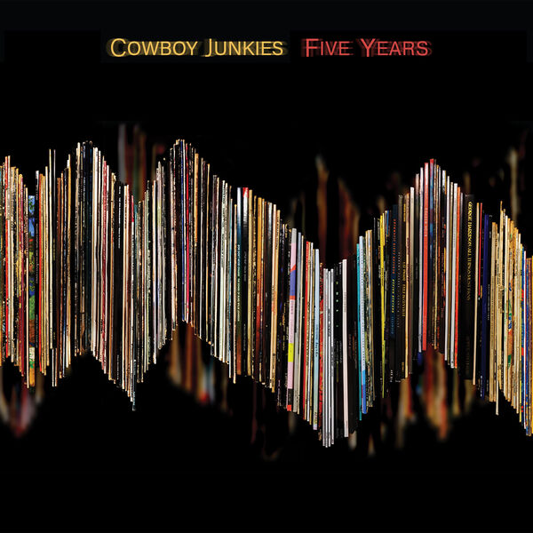 Cowboy Junkies|Five Years Cowboy Junkies|Five Years