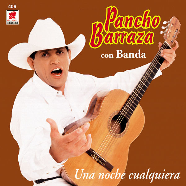 Pancho Barraza - Una Noche Cualquiera Pancho Barraza - Una Noche Cualquiera