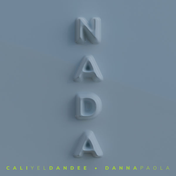 Cali Y El Dandee|Nada Cali Y El Dandee|Nada