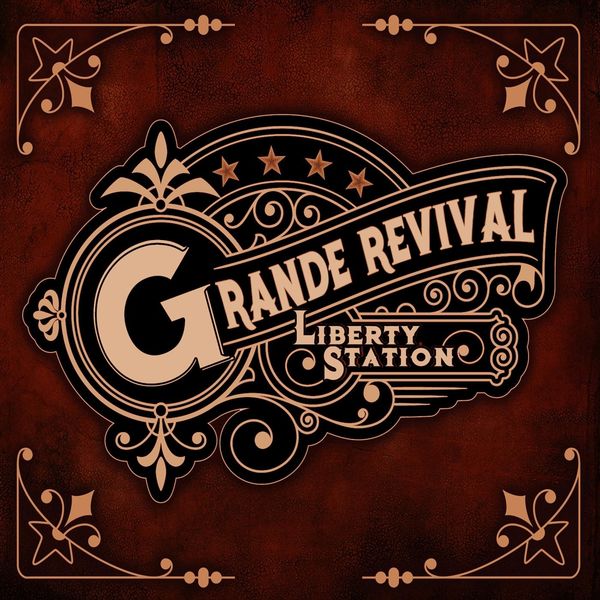 Grande Revival|Liberty Station Grande Revival|Liberty Station