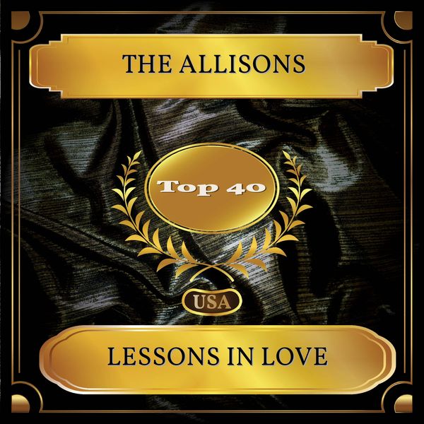 The Allisons|Lessons In Love (Billboard Hot 100 - No 30)