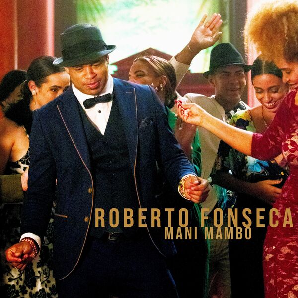 Roberto Fonseca|Mani Mambo