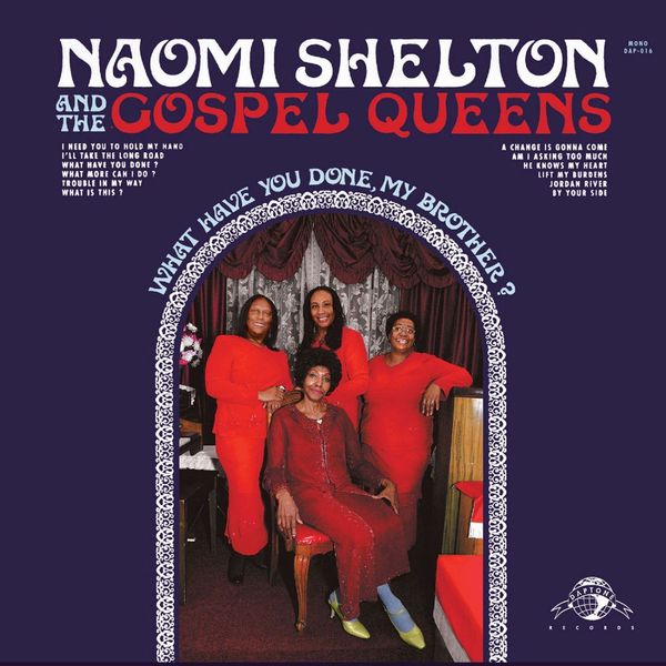 Naomi Shelton|What Have You Done, My Brother? Naomi Shelton|What Have You Done, My Brother?