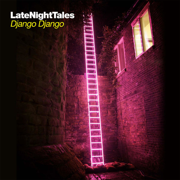 Django Django|Late Night Tales: Django Django