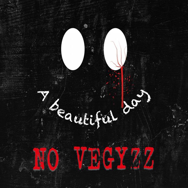 No Vegyzz|A Beautiful Day No Vegyzz|A Beautiful Day