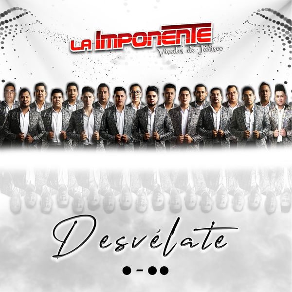La Imponente Vientos De Jalisco - Desvélate La Imponente Vientos De Jalisco - Desvélate