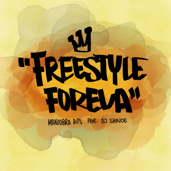 Maniobra Bits|Freestyle Foreva Maniobra Bits|Freestyle Foreva
