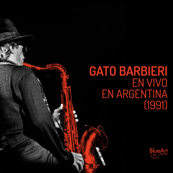 Gato Barbieri|Gato Barbieri (En Vivo en Argentina 1991) Gato Barbieri|Gato Barbieri (En Vivo en Argentina 1991)
