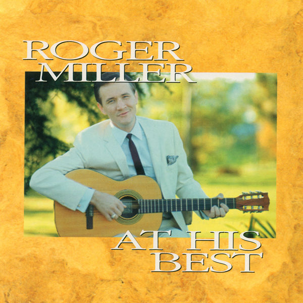 Roger Miller|At His Best Roger Miller|At His Best