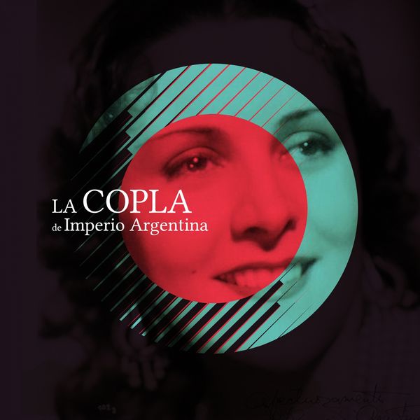Imperio Argentina - La Copla de Imperio Argentina Imperio Argentina - La Copla de Imperio Argentina