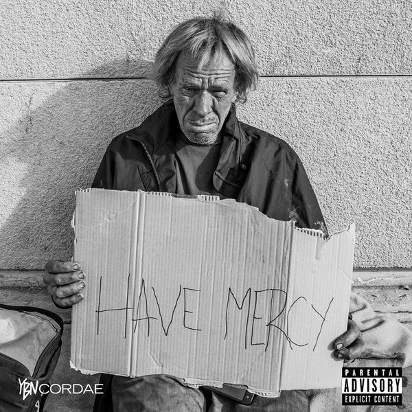 YBN Cordae - Have Mercy YBN Cordae - Have Mercy