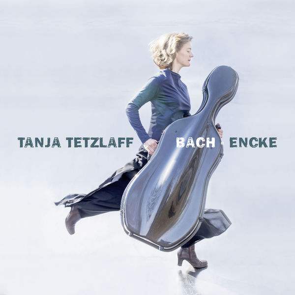 Tanja Tetzlaff - Tanja Tetzlaff Plays Bach & Encke Tanja Tetzlaff - Tanja Tetzlaff Plays Bach & Encke