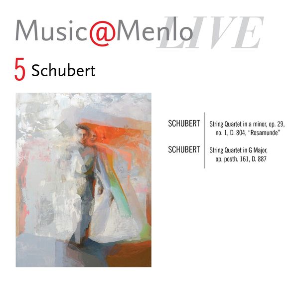 Escher String Quartet - Music@Menlo LIVE, Schubert, Vol. 5 Escher String Quartet - Music@Menlo LIVE, Schubert, Vol. 5