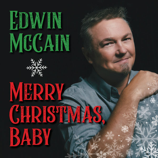 Edwin McCain - Merry Christmas, Baby Edwin McCain - Merry Christmas, Baby